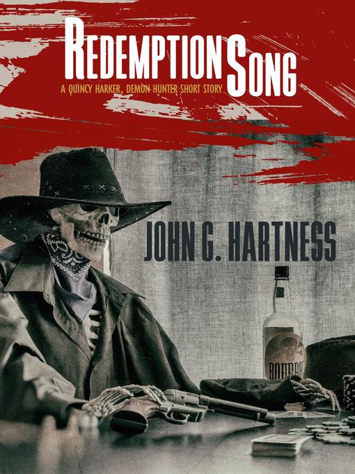 Title details for Redemption Song--A Quincy Harker, Demon Hunter Short Story by John G. Hartness - Wait list
